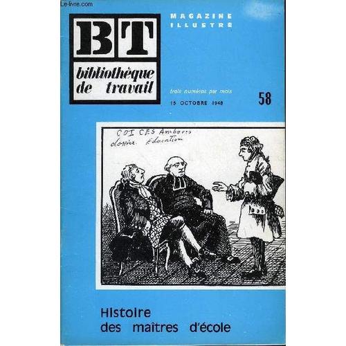 Bibliotheque De Travail N58 - Histoire Des Maitres D'ecole