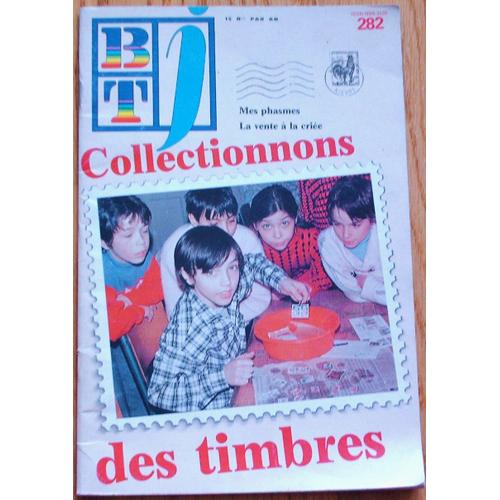 Bibliotheque Travail Junior  N 282 : Btj Collectionnons Les Timbres - Mes Phasmes - Le Vente A La Criee