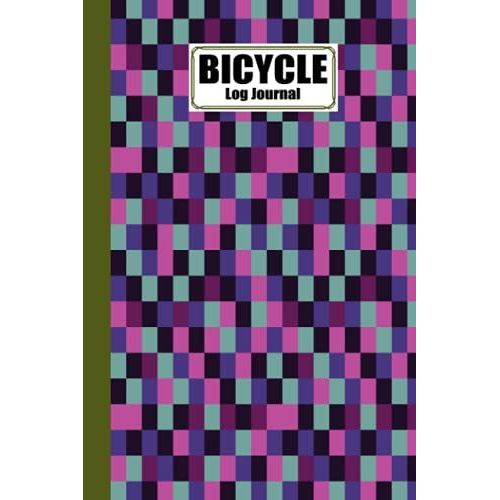 Bicycle Log Journal: Square Cover Cycling Journal And Training Notebook, Log Rides And Routes And Trails | 120 Pages, Size 6