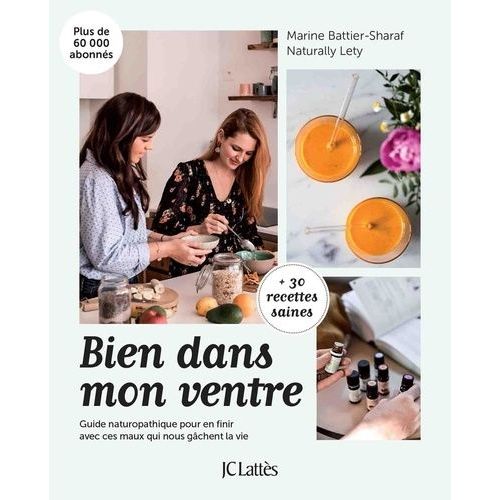 Bien Dans Mon Ventre - Guide Neuropathique Pour En Finir Avec Ces Maux Qui Nous Gchent La Vie    Format Grand Format 