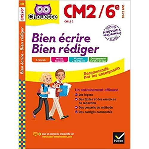 Bien crire, Bien Rdiger : Cm2-6e, Cycle 3, 10-12 Ans : Nouveaux Programmes   
