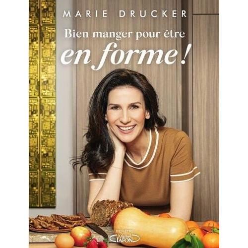 Bien Manger Pour tre En Forme !   de Drucker Marie  Format Beau livre 