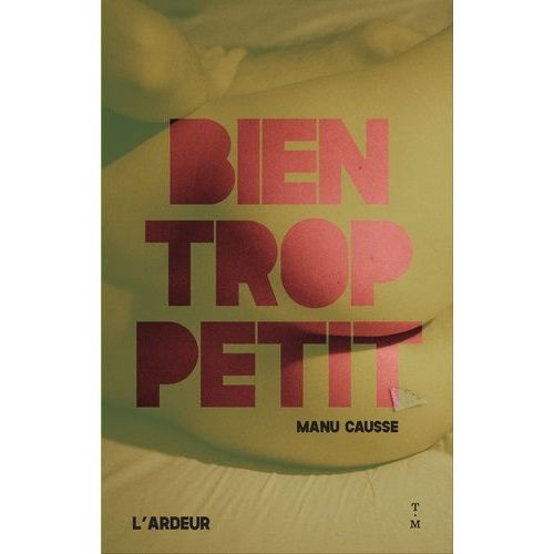 Bien Trop Petit    Format Grand Format 