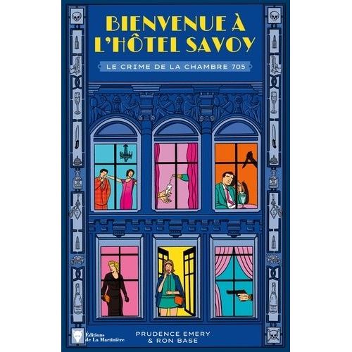Bienvenue  L'htel Savoy - Tome 1 - Le Crime De La Chambre 705    Format Grand Format 