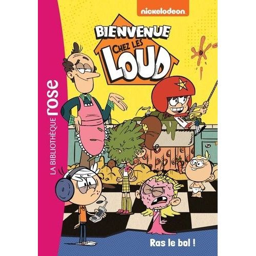 Bienvenue Chez Les Loud - Tome 13 - Ras Le Bol !    Format Poche 