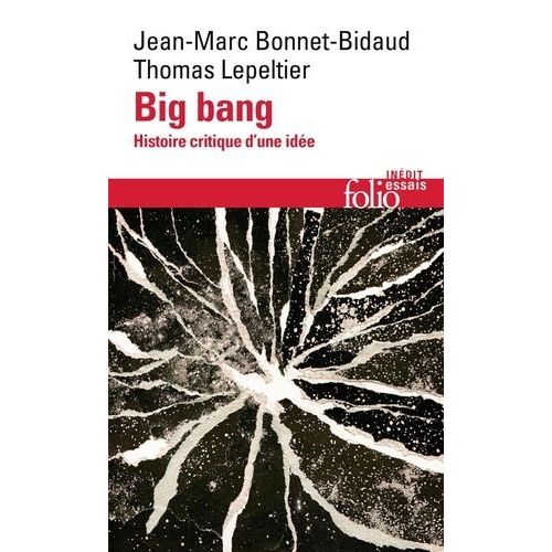 Big Bang - Histoire Critique D?Une Ide   de Lepeltier Thomas  Format Poche 