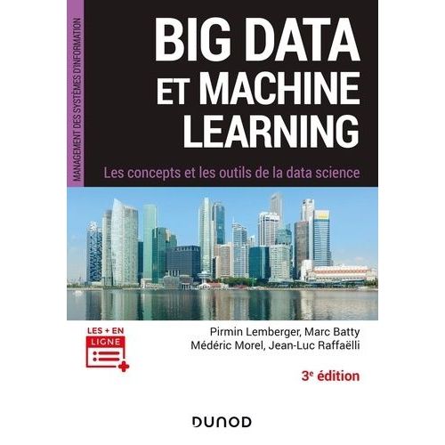Big Data Et Machine Learning - Les Concepts Et Les Outils De La Data Science    Format Beau livre 