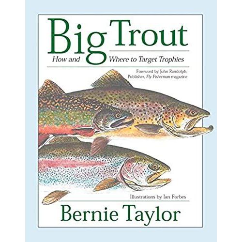 Big Trout: How And Where To Target Trophies   de Bernie Taylor  Format Broch 