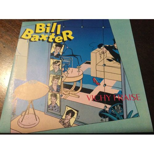 Bill Baxter   Vichy Fraise, Pochette Par Le Dessinateur Ted Benoit. Groupe Franais - 