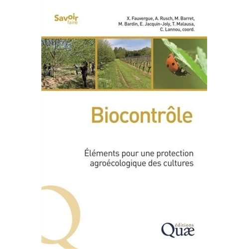Biocontrle - Elments Pour Une Protection Agrocologique Des Cultures    Format Beau livre 