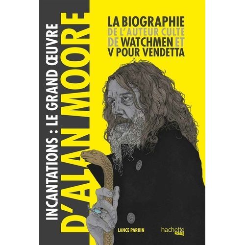 Incantations - Le Grand Oeuvre D'alan Moore    Format Grand Format 