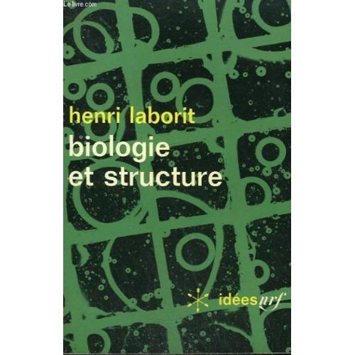Biologie Et Structure. Collection : Idees N 156   de henri laborit  Format Poche 