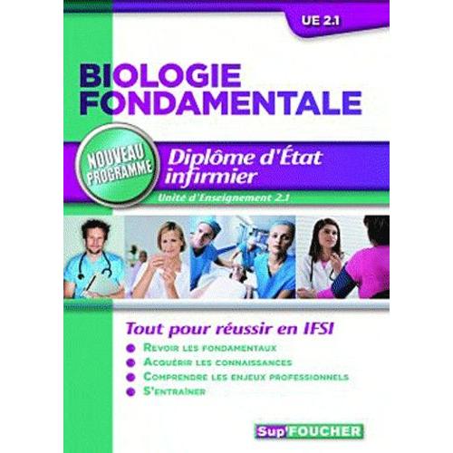 Biologie Fondamentale - Diplme D'etat Infirmier Ue 2.1   de Abbadi Kamel  Format Beau livre 