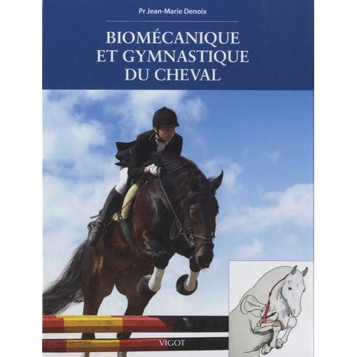 Biomcanique Et Gymnastique Du Cheval   de jean-marie denoix  Format Reli 