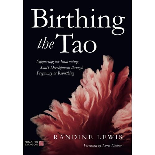 Birthing The Tao    Format Broch 