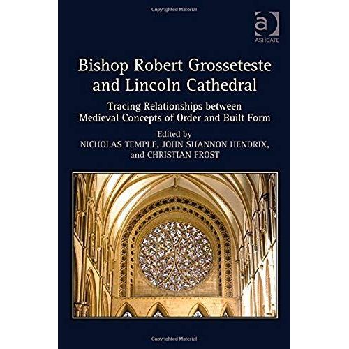 Bishop Robert Grosseteste And Lincoln Cathedral    Format Reli 