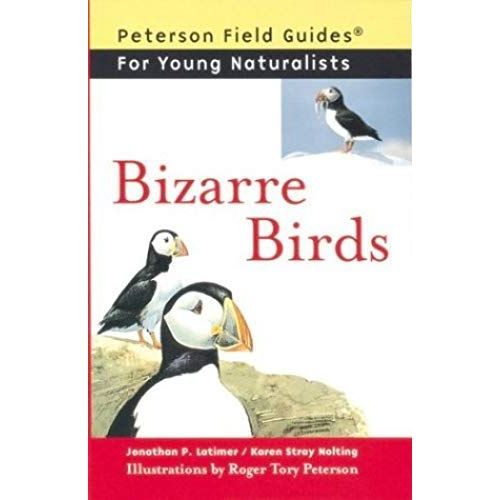 Bizarre Birds (Peterson Field Guides For Young Naturalists)   de Jonathan Latimer  Format Broch 