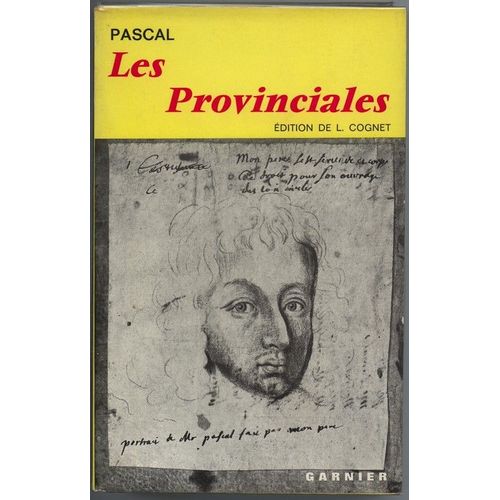 Les Provinciales Ou Les Lettres Ecrites Par Louis De Montalte A Un Provincial De Ses Amis Et Aux Rr. Pp. Jesuites   de blaise pascal