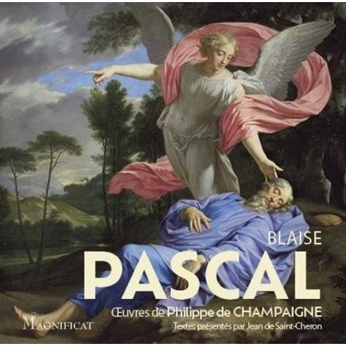 Blaise Pascal - Oeuvres De Philippe De Champaigne    Format Beau livre 