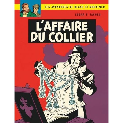 Les Aventures De Blake Et Mortimer - Tome 10 - L'affaire Du Collier    Format Album 