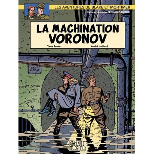 Blake Et Mortimer - Tome 14 - La Machination Voronov  