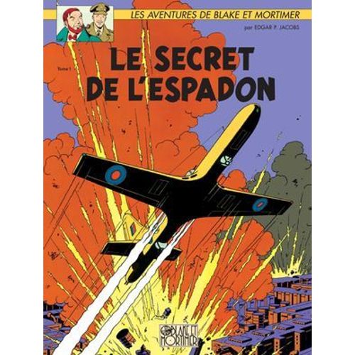 Blake Et Mortimer - Tome 1 - Le Secret De L'espadon 1/3  