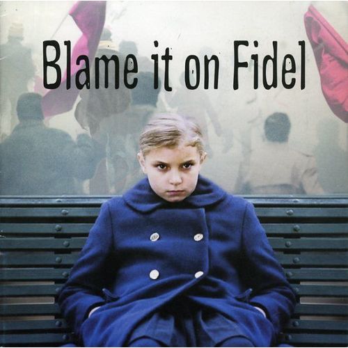 Blame It On Fidel, Dossier Presse, Julie Gavras, Nina Kervel-Bey, Julie Depardieu, Stefano Accorsi