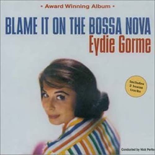 Blame It On The Bossa Nova - Unknown