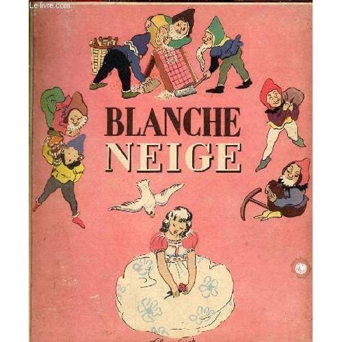 Blanche Neige.   de Les frres Grimm 