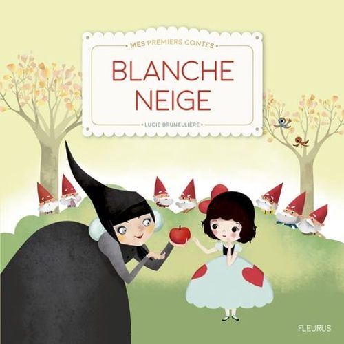 Blanche-Neige   de Brunellire Lucie  Format Album 