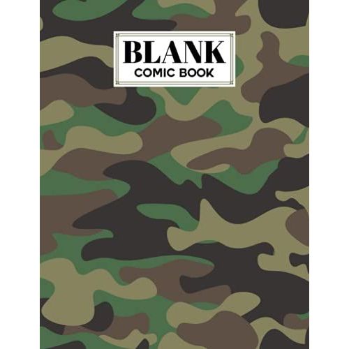 Blank Comic Book: Camo Print Cover Blank Comic Book, Create Your Own Story, Journal, Notebook, Sketchbook For Kids And Adults, 120 Pages - Size 8.5