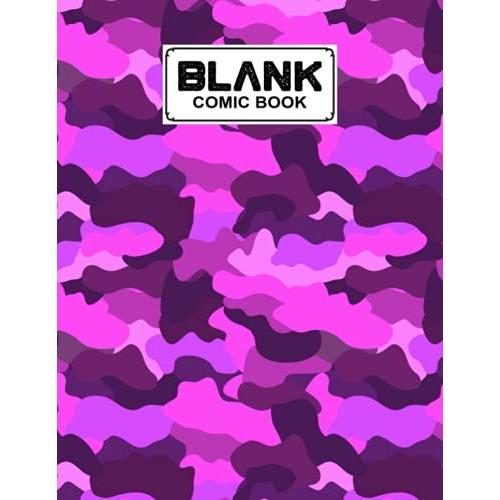 Blank Comic Book: Camo Print Cover, Create Your Own Story, Journal, Notebook, Sketchbook For Kids And Adults, 120 Pages - Size 8.5