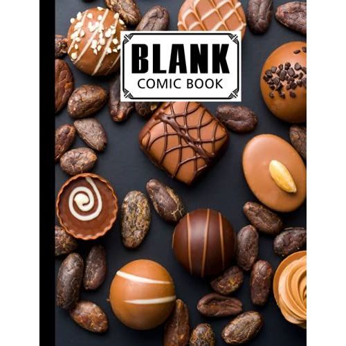 Blank Comic Book: Premium Chocolate Cover Blank Comic Book, Create Your Own Story, Journal, Notebook, Sketchbook For Kids And Adults, 120 Pages - Size 8.5