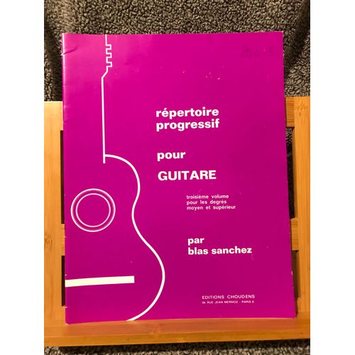 Blas Sanchez Rpertoire Progressif Pour Guitare Recueil Partition Choudens Volume 3