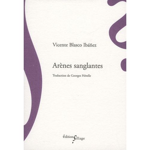 Arnes Sanglantes   de Blasco Ibaez Vicente  Format Poche 