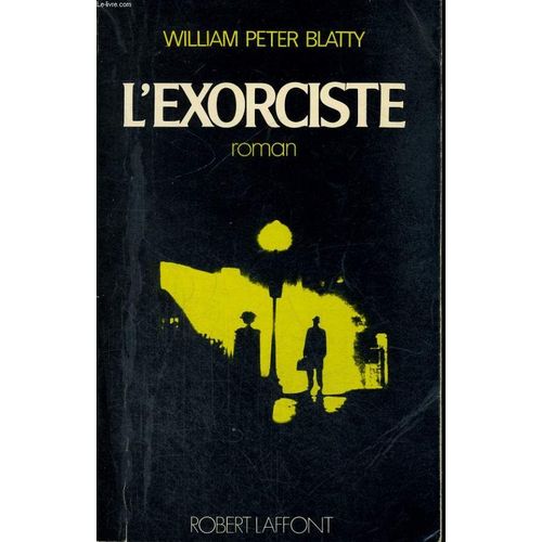 L'exorciste   de william peter blatty  Format Broch 