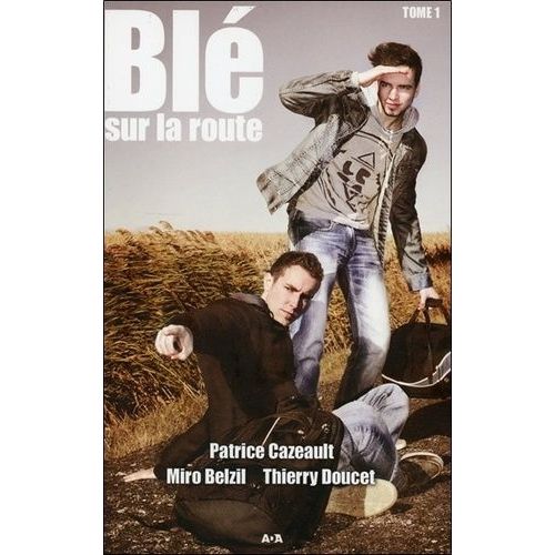 Bl - Tome 1 - Bl Sur La Route    Format Beau livre 
