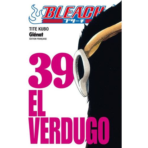 Bleach - Tome 39 : El Verdugo    Format Tankobon 