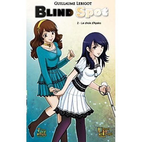 Blind Spot: Le Choix D'ayako (Volume 2) (French Edition)   de Lebigot, Guillaume  Format Broch 