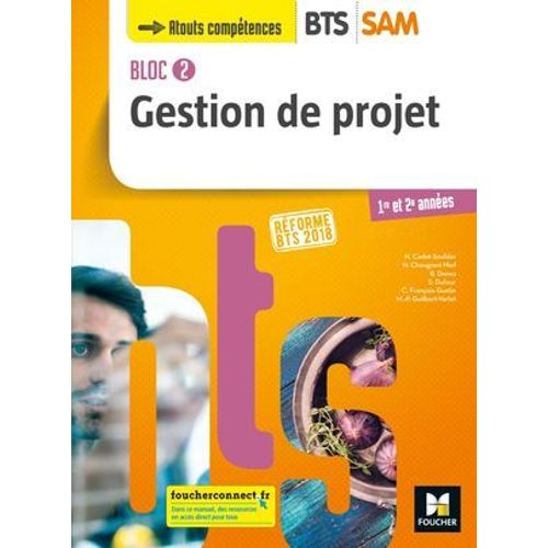 Bloc 2 - Gestion De Projet - Bts Sam 1re Et 2e Annes - d. 2018 - Manuel Fxl  