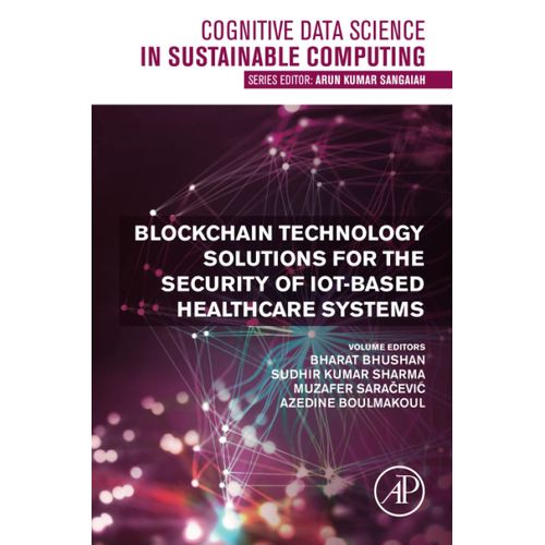 Blockchain Technology Solutions For The Security Of Iot-Based Healthcare Systems    Format Broch 