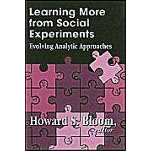 Learning More From Social Experiments: Evolving Analytic Approaches   de Howard S. Bloom 