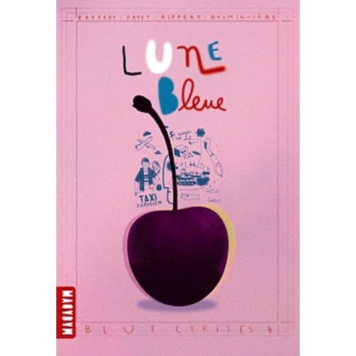 Blue Cerises Tome 4 - Lune Bleue   de sigrid baffert  Format Broch 