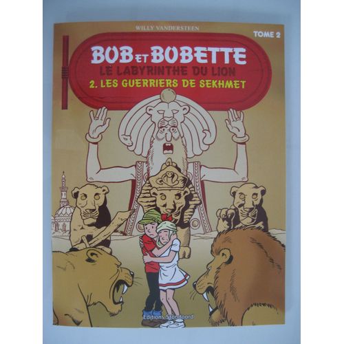 Bob Et Bobette : Le Labyrinthe Du Lion Tome 2 (Les Guerriers De Sekhmet) Vandersteen / Standaard 2013   de Studio Willy Vandersteen  Format Album 