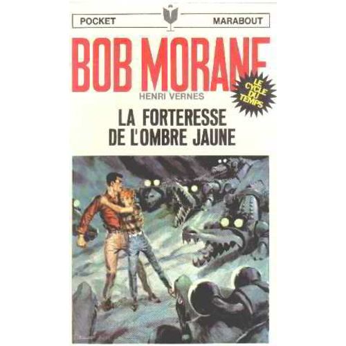 Bob Morane/La Forteresse De L'ombre Jaune   