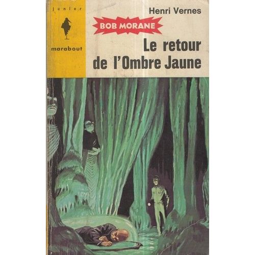 Bob Morane Le Retour De L'ombre Jaune   de Henri Vernes 