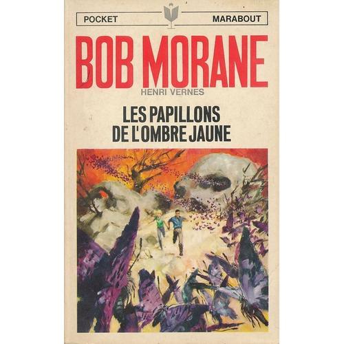 Bob Morane. Les Papillons De L'ombre Jaune   de henri vernes 