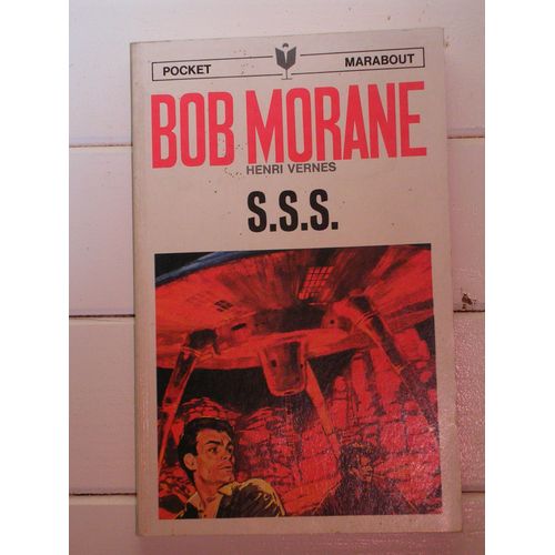 Bob Morane Sss   de Henri Vernes  Format Poche 