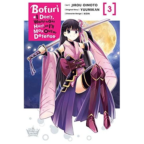 Bofuri: I Don't Want To Get Hurt, So I'll Max Out My Defense., Vol. 3 (Light Novel)    Format Broch 