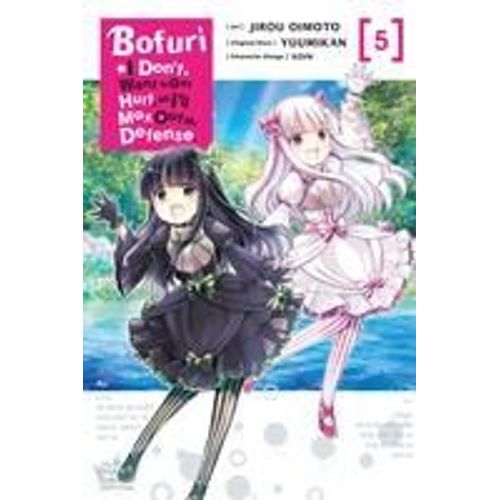 Bofuri: I Don't Want To Get Hurt, So I'll Max Out My Defense., Vol. 5 (Manga)    Format Broch 